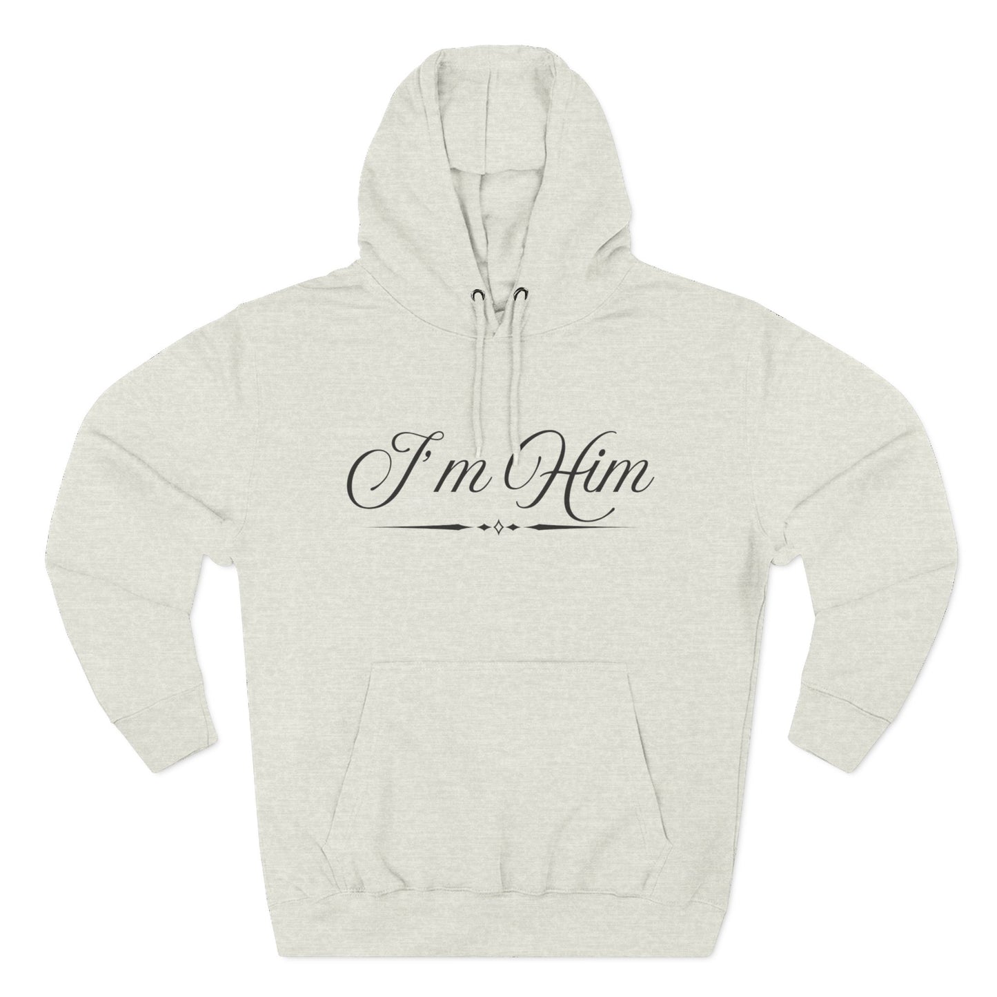 "I'm Him" Fleece Hoodie — Elegant Script Pullover for Confident Style