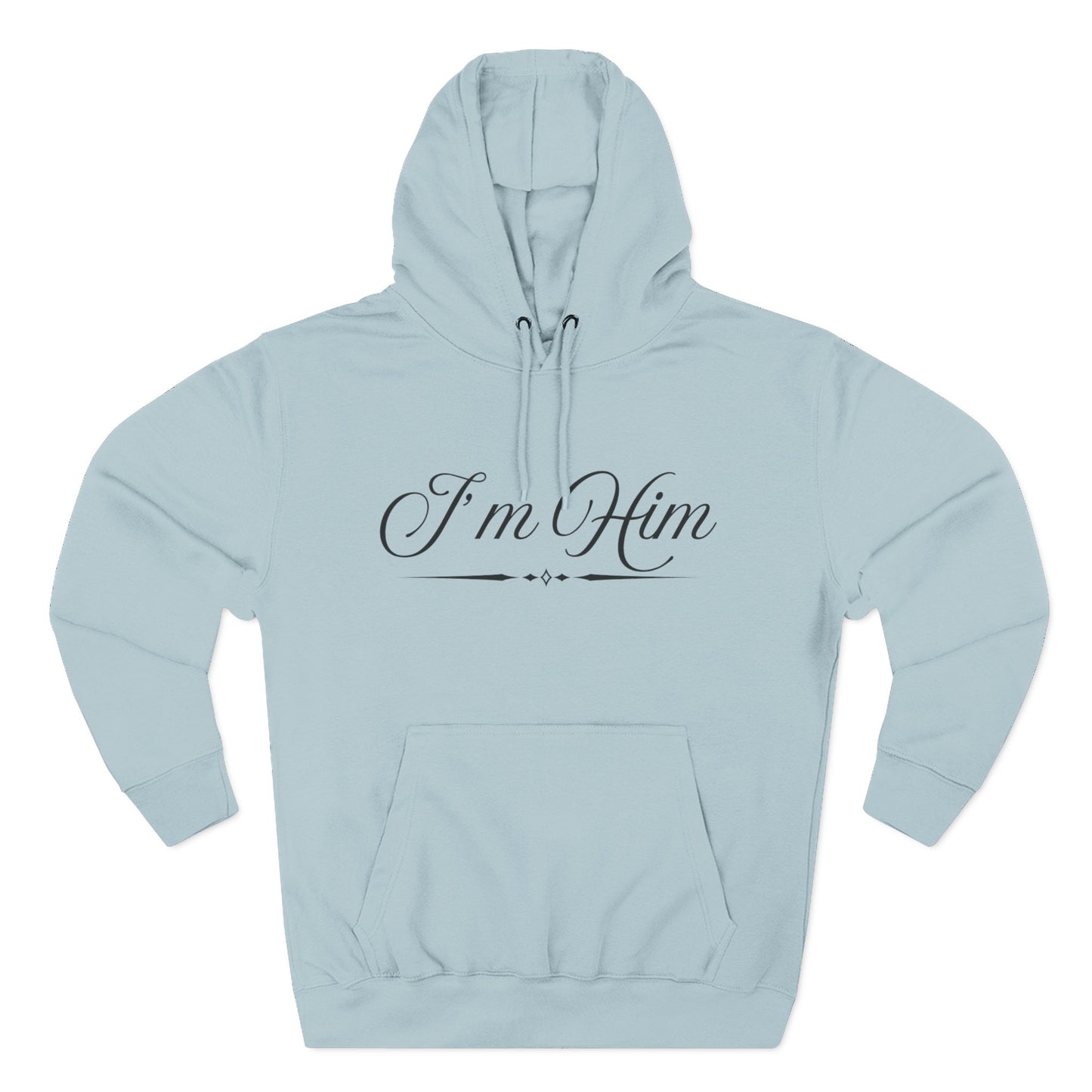 "I'm Him" Fleece Hoodie — Elegant Script Pullover for Confident Style