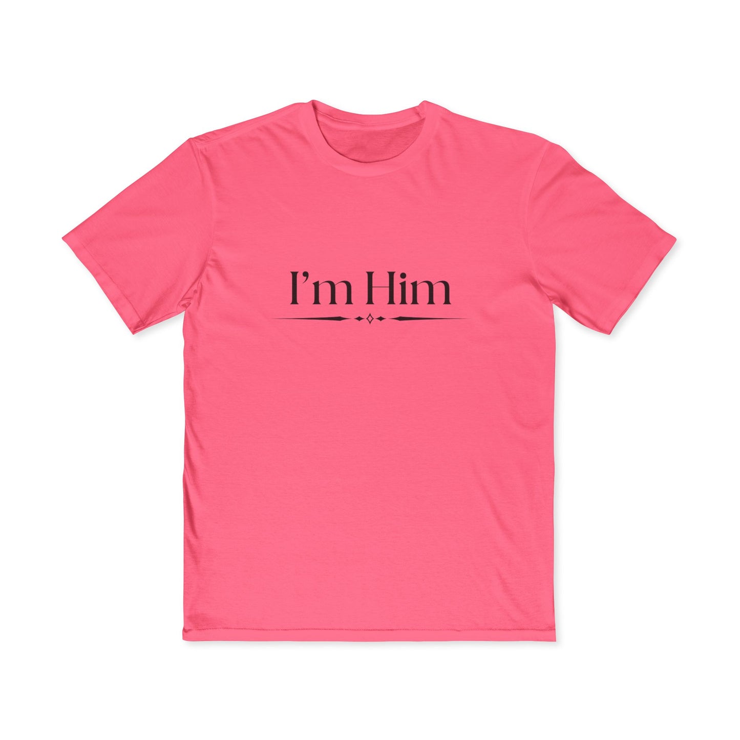 I’m Him Men's Tee — Minimal Statement Shirt for Confident Guys