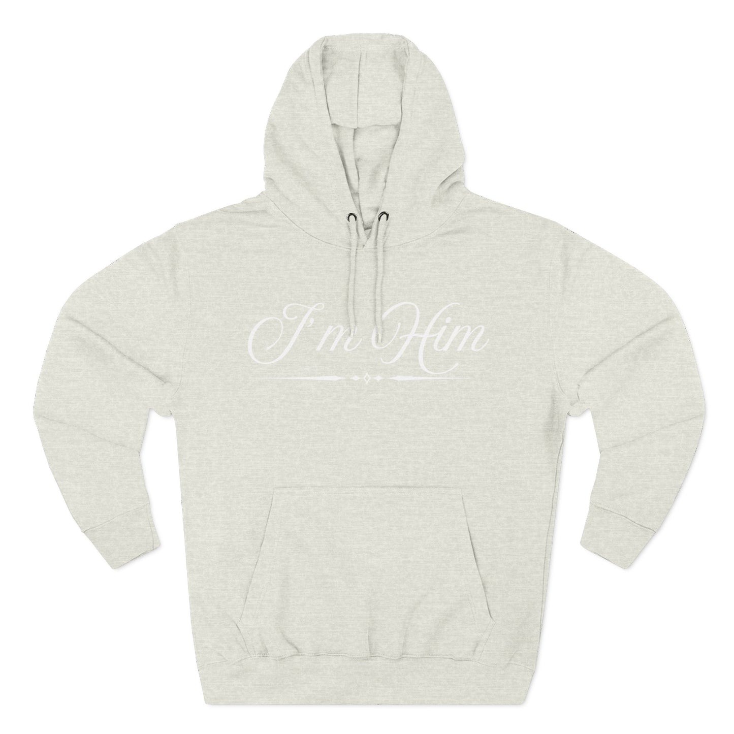 I'm Him Hoodie — Script Graphic Fleece Pullover