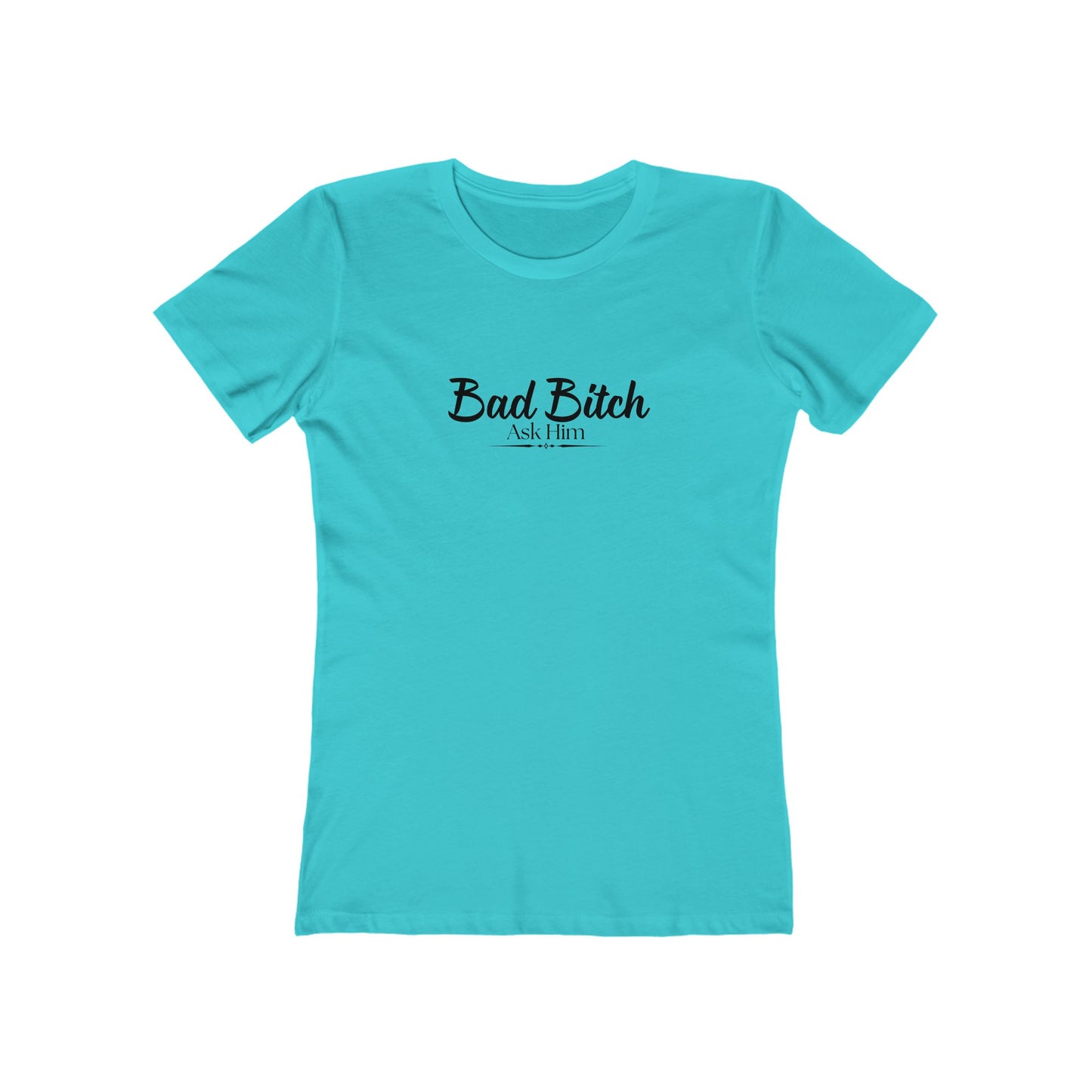 Bad Bitch Tee — Women’s Boyfriend Fit Graphic T‑Shirt