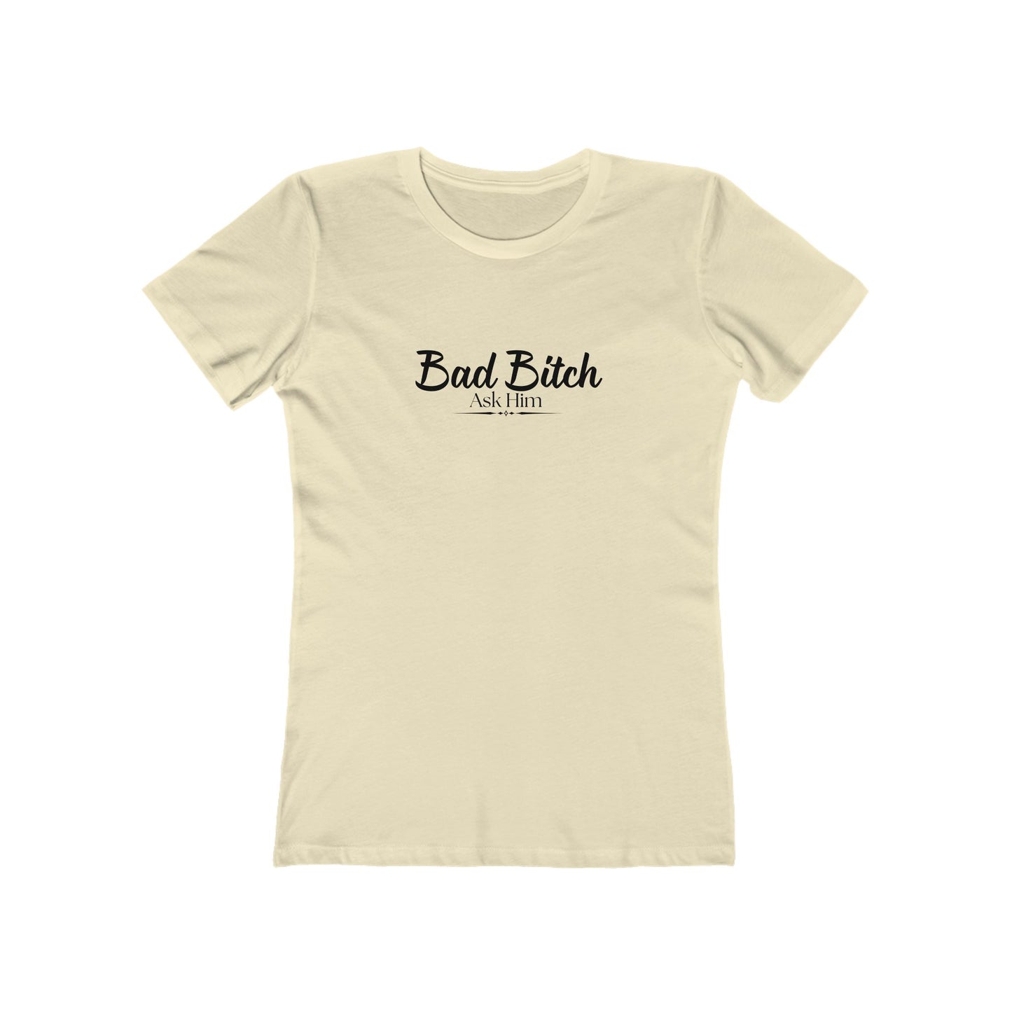 Bad Bitch Tee — Women’s Boyfriend Fit Graphic T‑Shirt
