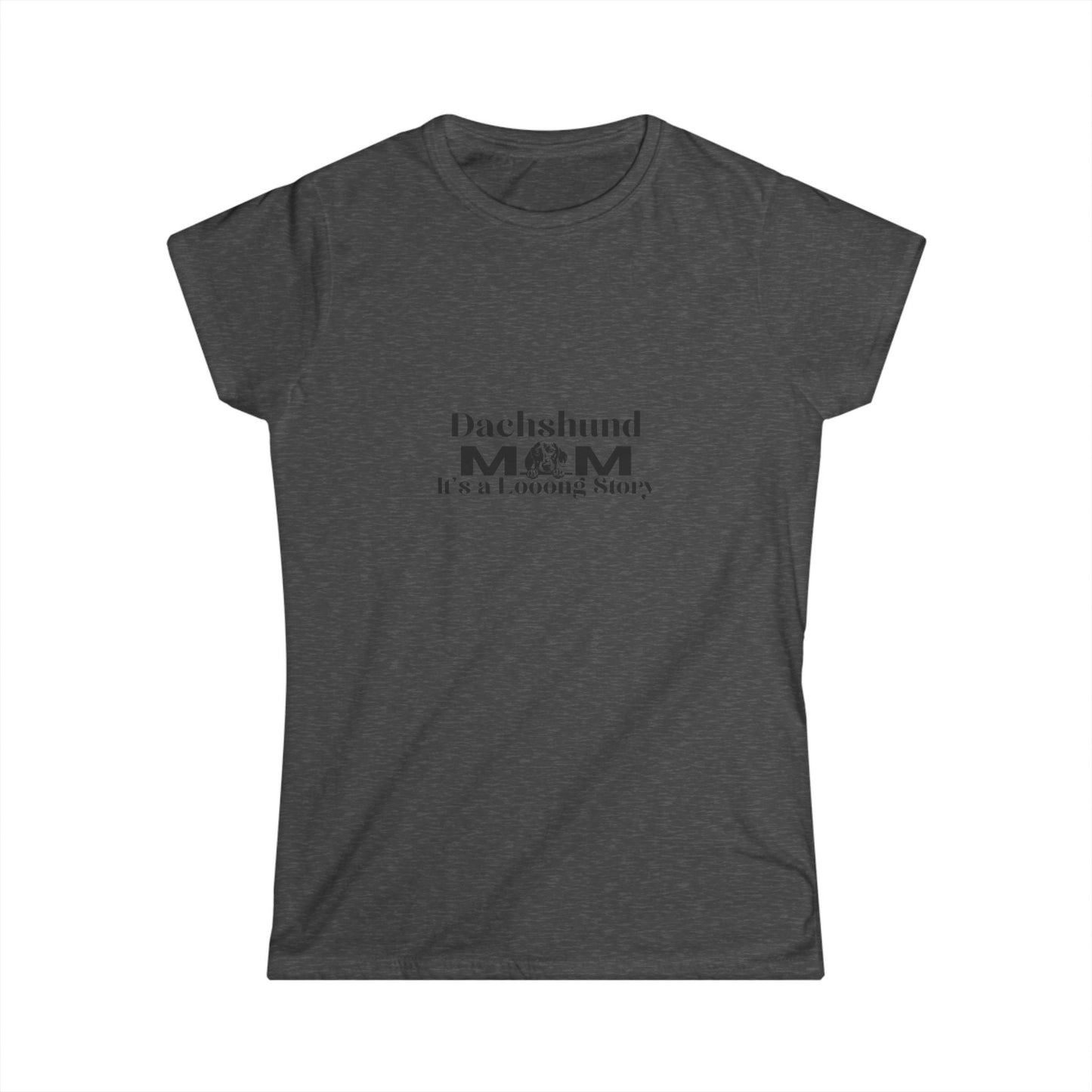Dachshund Mom T-Shirt – "It's a Long Noz" Women's Tee
