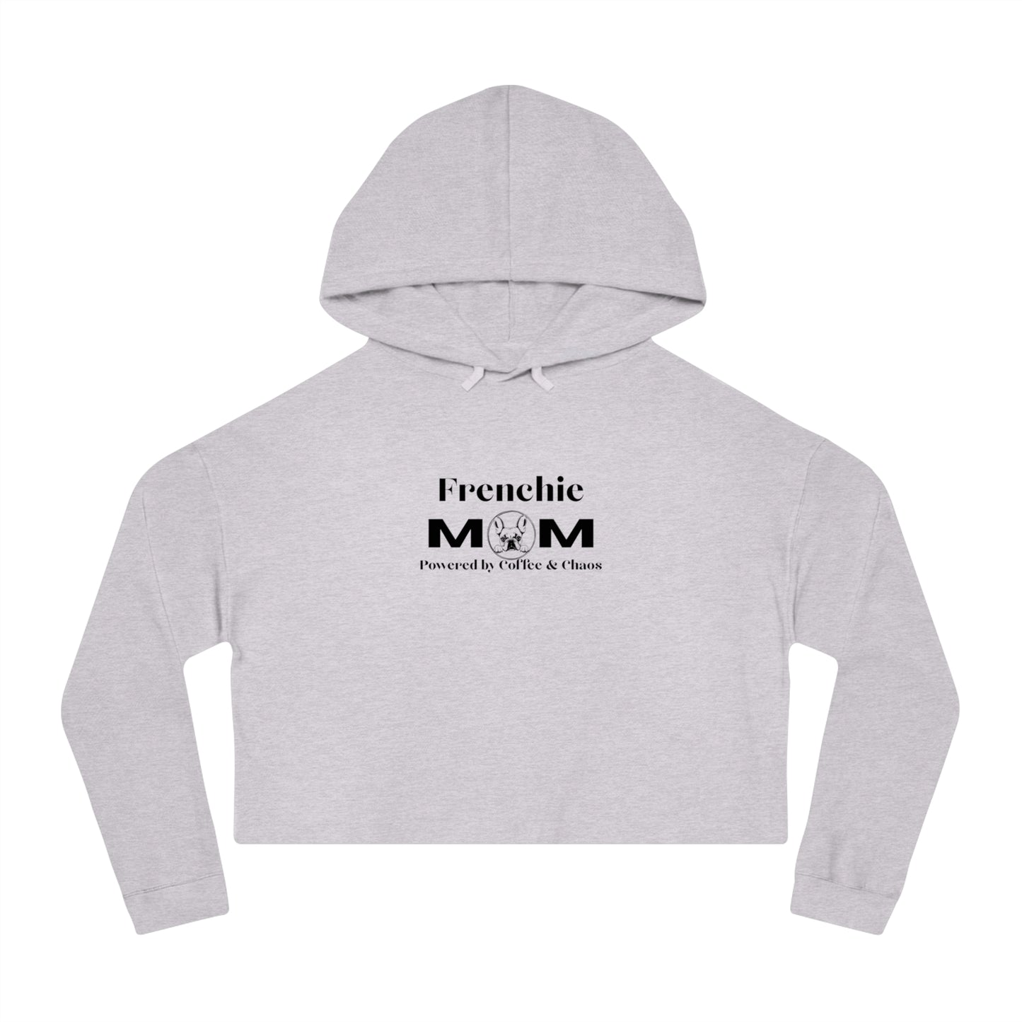 Frenchie Mom Cropped Hoodie — French Bulldog Mom Pullover