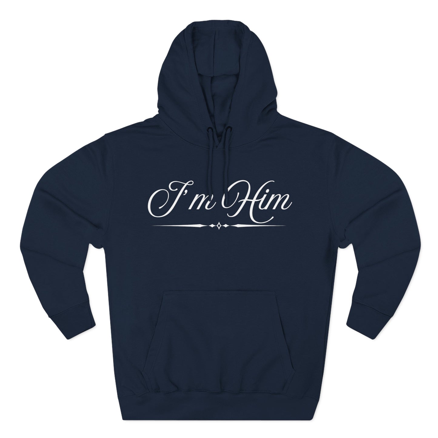 I'm Him Hoodie — Script Graphic Fleece Pullover