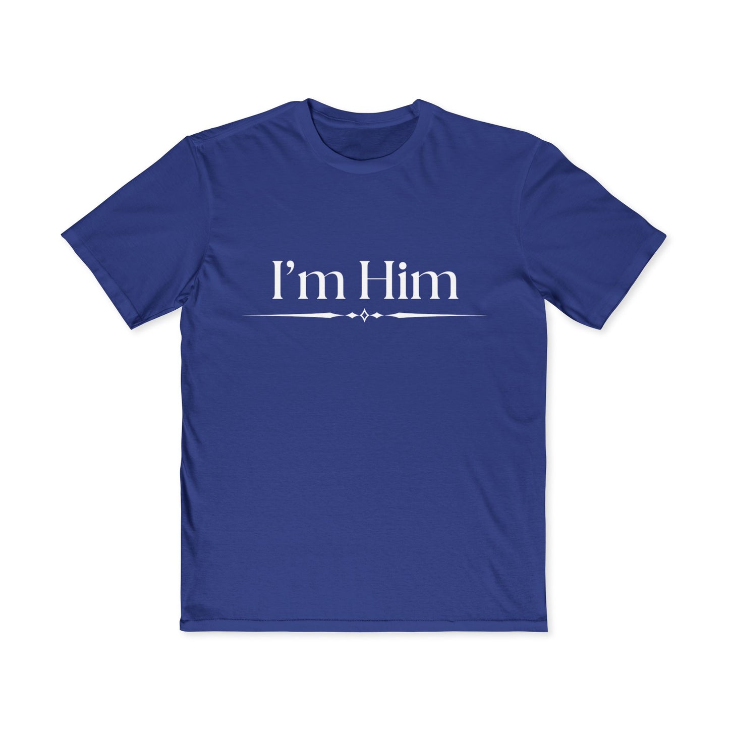 I'm Him Men's T-Shirt – Bold Statement Graphic Tee for Him
