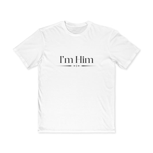 I’m Him Men's Tee — Minimal Statement Shirt for Confident Guys