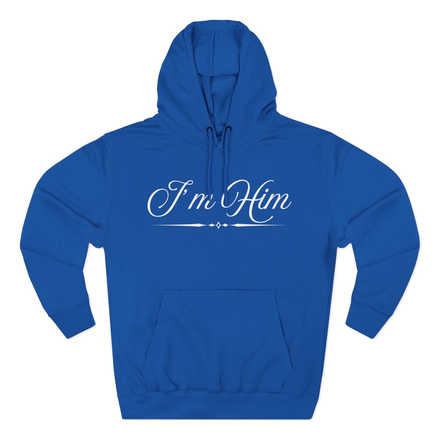 I'm Him Hoodie — Script Graphic Fleece Pullover
