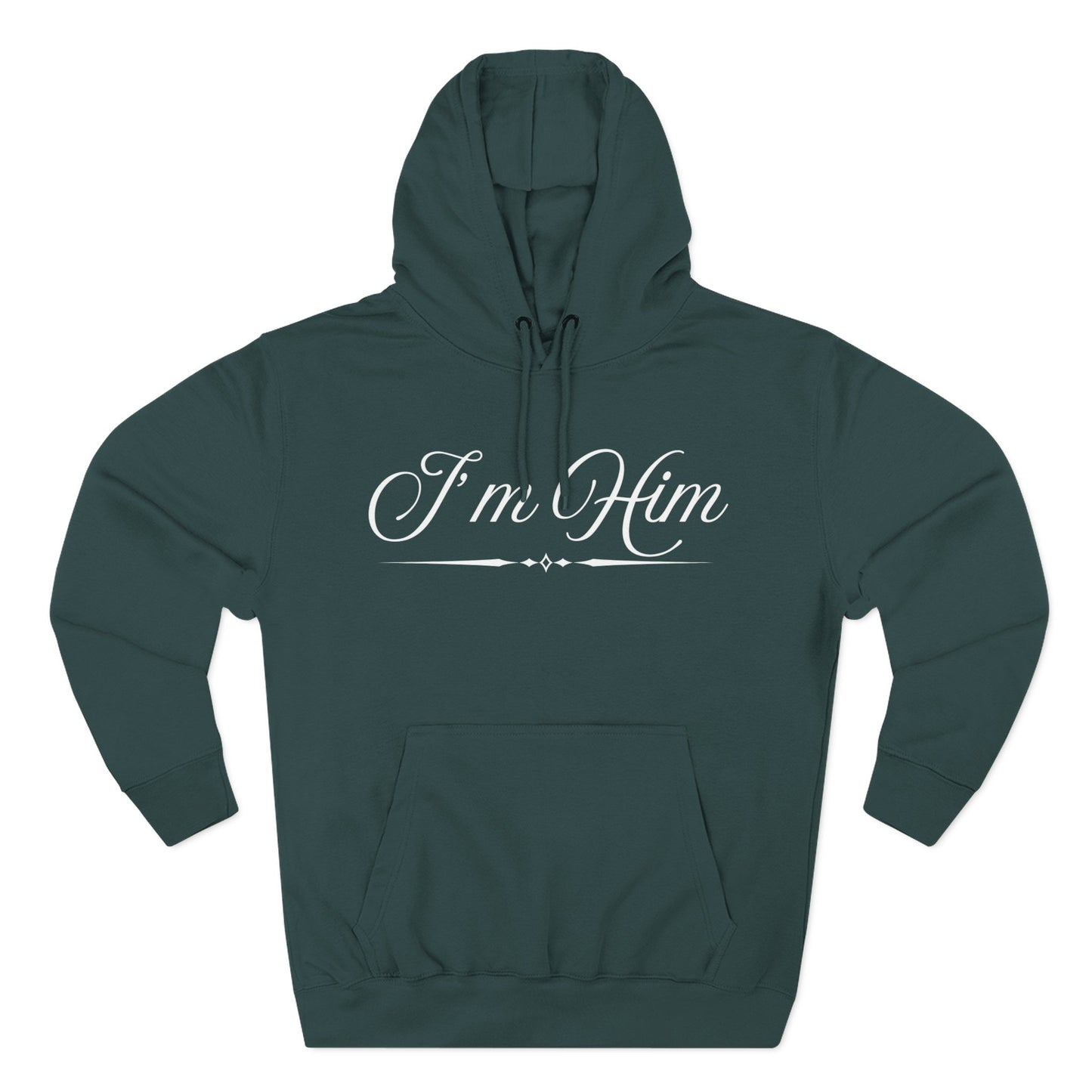 I'm Him Hoodie — Script Graphic Fleece Pullover