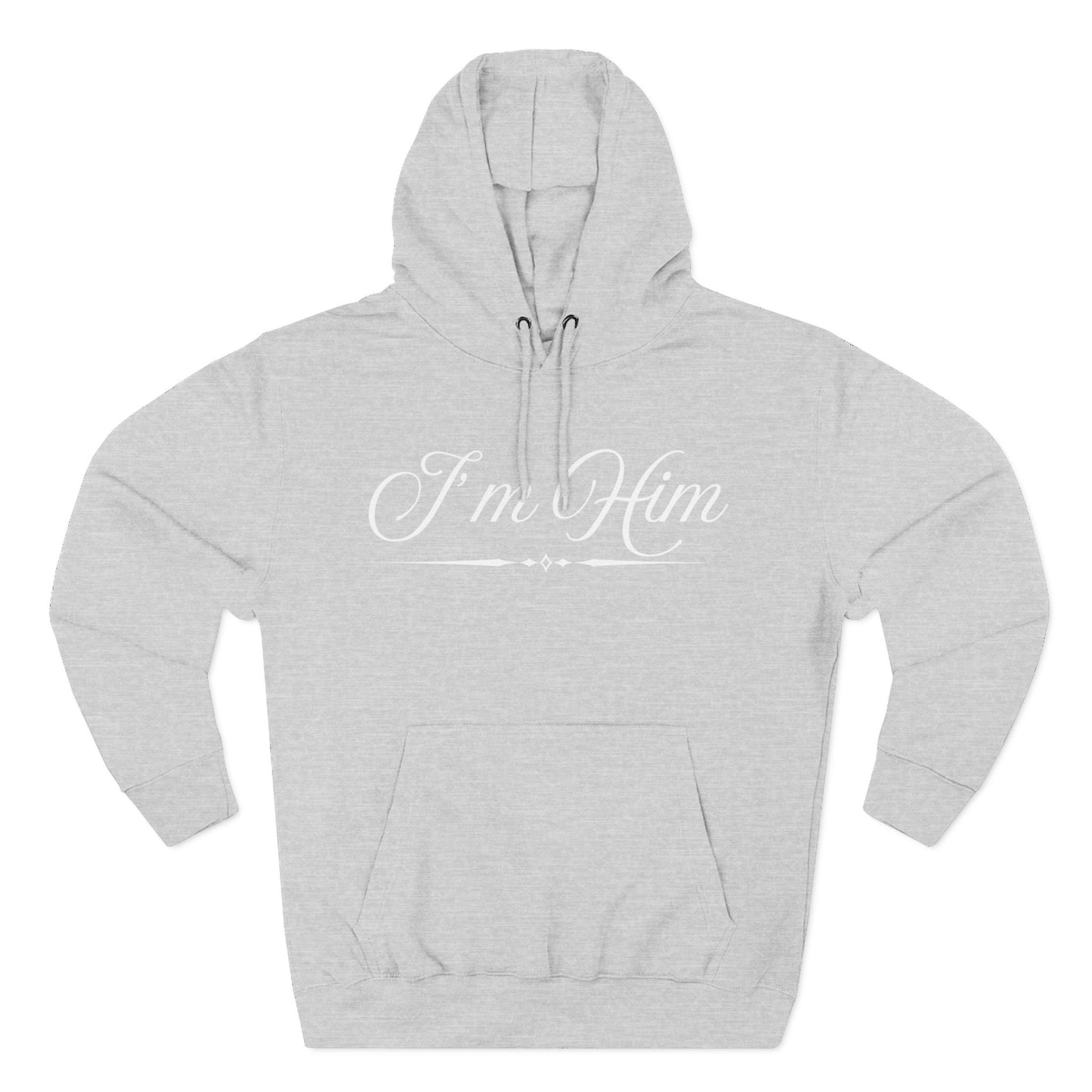 I'm Him Hoodie — Script Graphic Fleece Pullover
