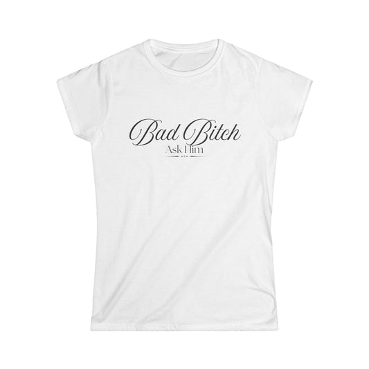 Bad Bitch Tee — Women's Empowerment Script Graphic T-Shirt