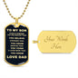 To My Son| Always Remember Dog Tag